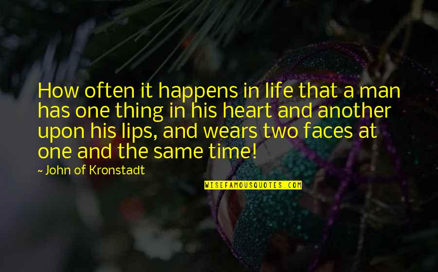 Tungstates Quotes By John Of Kronstadt: How often it happens in life that a