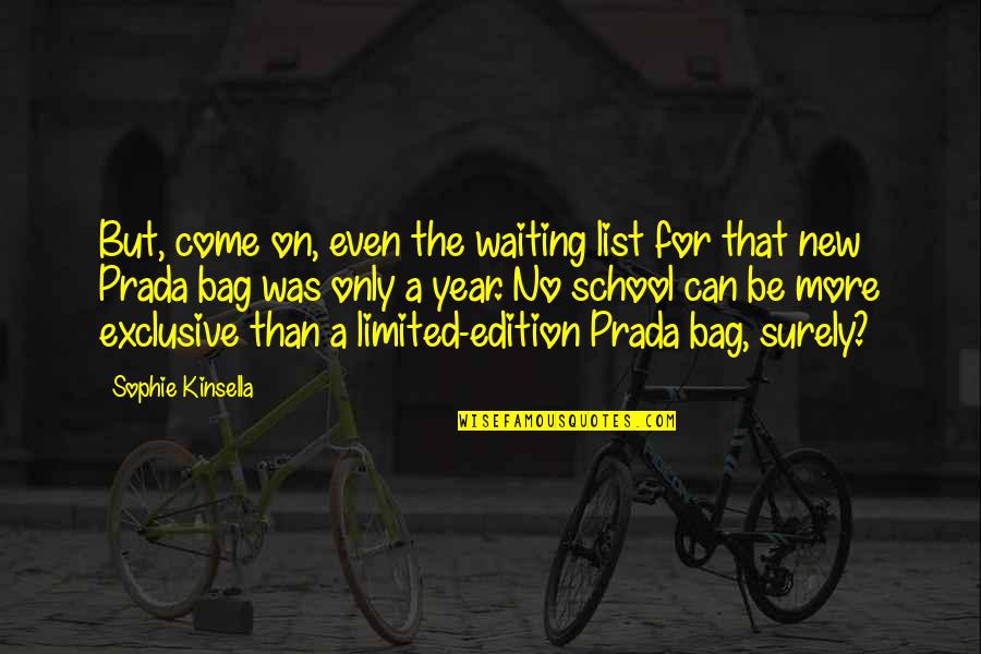Tunnelbana Quotes By Sophie Kinsella: But, come on, even the waiting list for Tunnelbana Quotes By Sophie Kinsella: But, come on, even the waiting list for