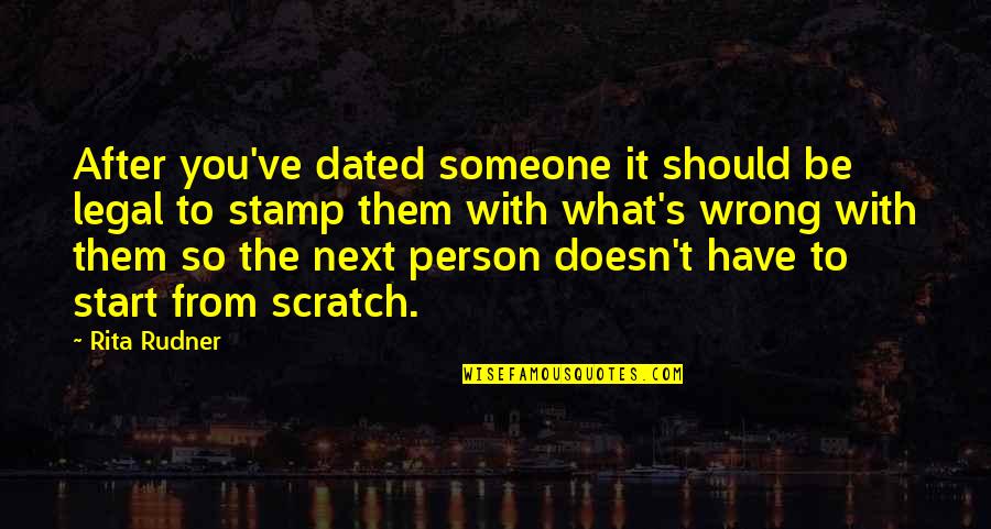 Tuojpat Quotes By Rita Rudner: After you've dated someone it should be legal Tuojpat Quotes By Rita Rudner: After you've dated someone it should be legal