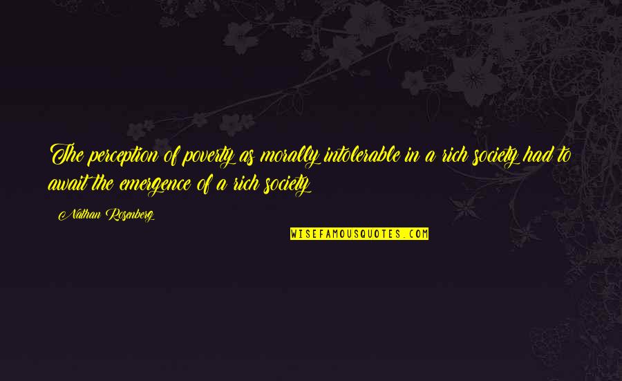 Tupac Good Quotes By Nathan Rosenberg: The perception of poverty as morally intolerable in Tupac Good Quotes By Nathan Rosenberg: The perception of poverty as morally intolerable in