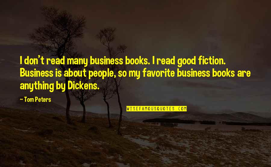 Turbo Chet Quotes By Tom Peters: I don't read many business books. I read