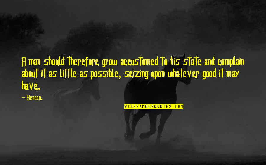 Turbo Diesel Quotes By Seneca.: A man should therefore grow accustomed to his Turbo Diesel Quotes By Seneca.: A man should therefore grow accustomed to his
