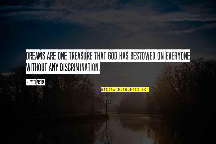 Turbulent Life Quotes By Jyoti Arora: Dreams are one treasure that God has bestowed