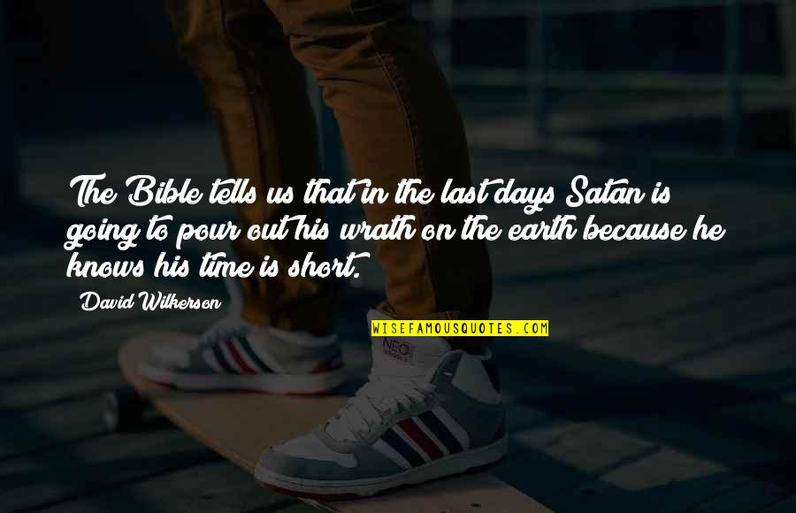 Turbulentoba Quotes By David Wilkerson: The Bible tells us that in the last Turbulentoba Quotes By David Wilkerson: The Bible tells us that in the last