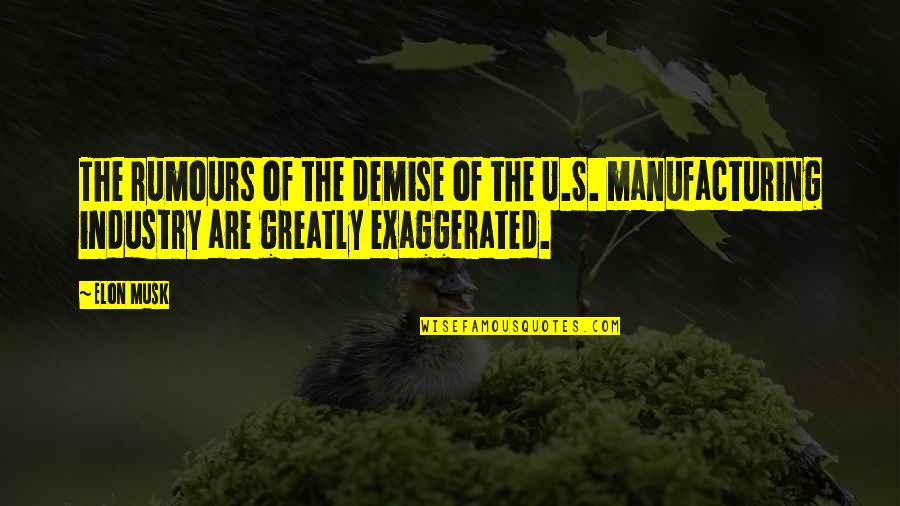 Turings Automatic Computing Quotes By Elon Musk: The rumours of the demise of the U.S.