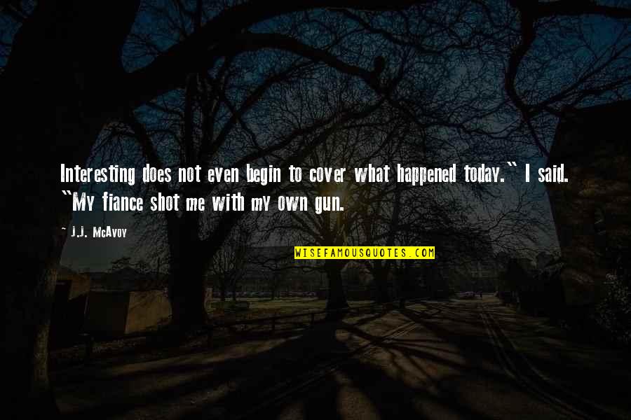 Turmerone Quotes By J.J. McAvoy: Interesting does not even begin to cover what Turmerone Quotes By J.J. McAvoy: Interesting does not even begin to cover what