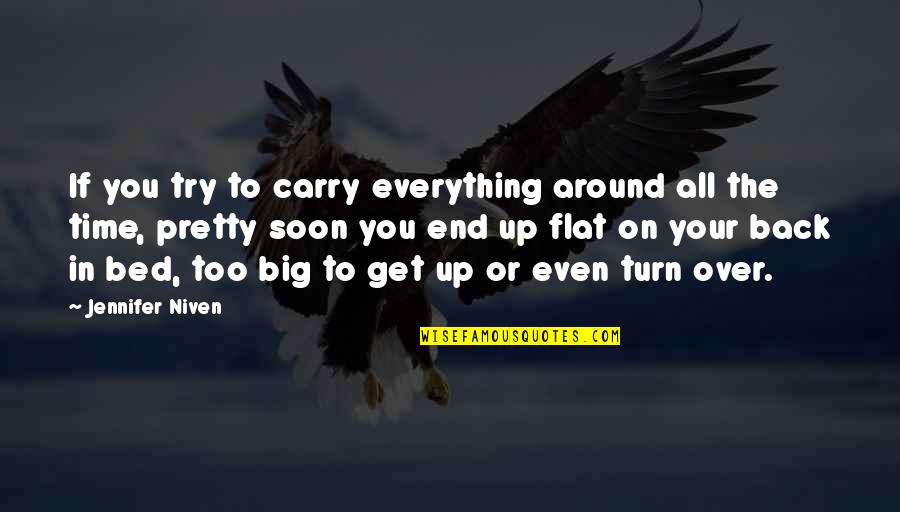 Turn Around Quotes By Jennifer Niven: If you try to carry everything around all