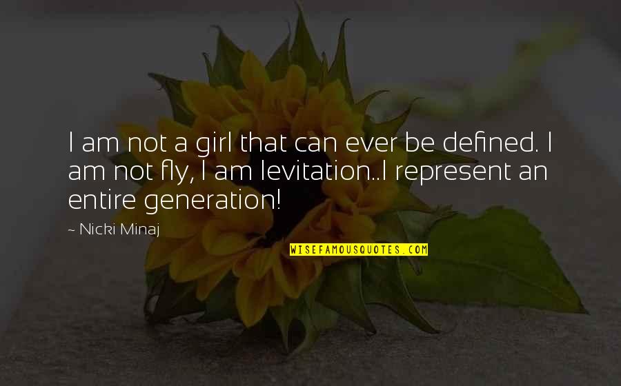 Turncloaks Quotes By Nicki Minaj: I am not a girl that can ever Turncloaks Quotes By Nicki Minaj: I am not a girl that can ever