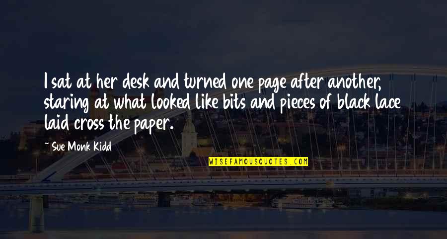 Turnovers In Basketball Quotes By Sue Monk Kidd: I sat at her desk and turned one Turnovers In Basketball Quotes By Sue Monk Kidd: I sat at her desk and turned one