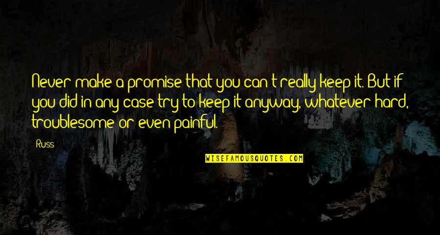 Turntable Reviews Quotes By Russ: Never make a promise that you can't really