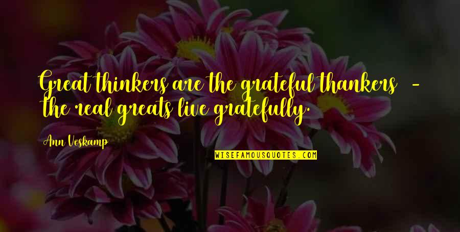 Turquality Quotes By Ann Voskamp: Great thinkers are the grateful thankers - the