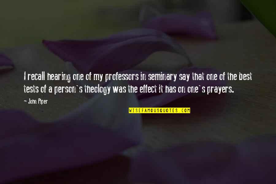 Turquand Rule Quotes By John Piper: I recall hearing one of my professors in Turquand Rule Quotes By John Piper: I recall hearing one of my professors in