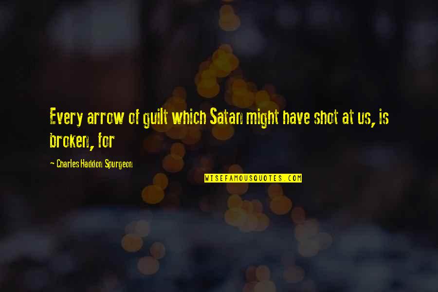 Turquoise Ocean Quotes By Charles Haddon Spurgeon: Every arrow of guilt which Satan might have Turquoise Ocean Quotes By Charles Haddon Spurgeon: Every arrow of guilt which Satan might have