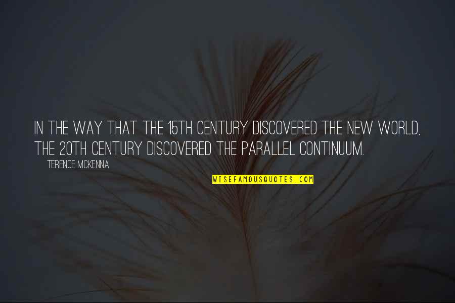 Turtledove In The Bible Quotes By Terence McKenna: In the way that the 15th Century discovered Turtledove In The Bible Quotes By Terence McKenna: In the way that the 15th Century discovered