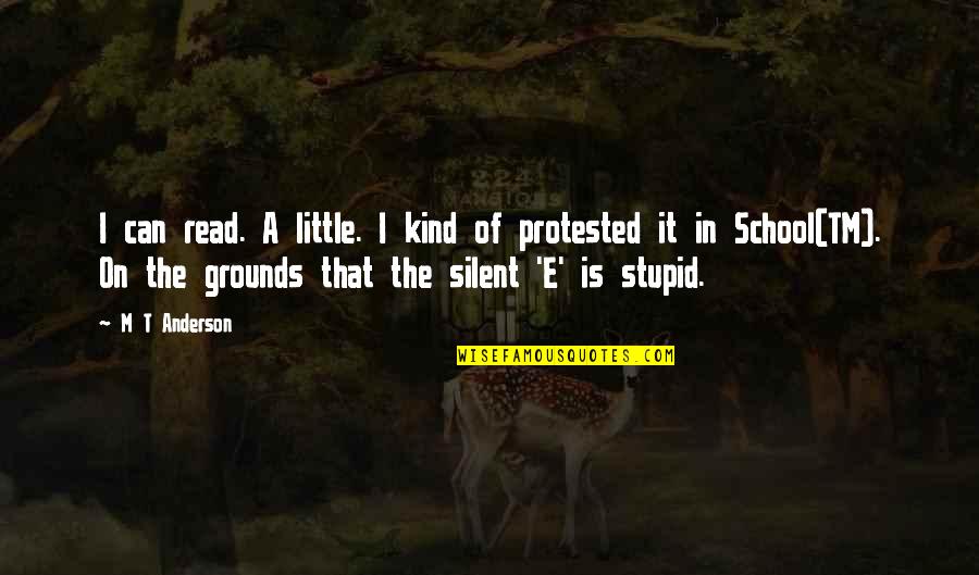 Tusklessness Quotes By M T Anderson: I can read. A little. I kind of Tusklessness Quotes By M T Anderson: I can read. A little. I kind of