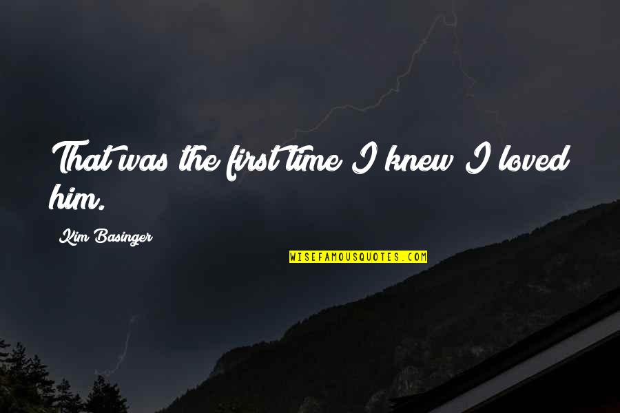 Tutsak Kelimesinin Quotes By Kim Basinger: That was the first time I knew I