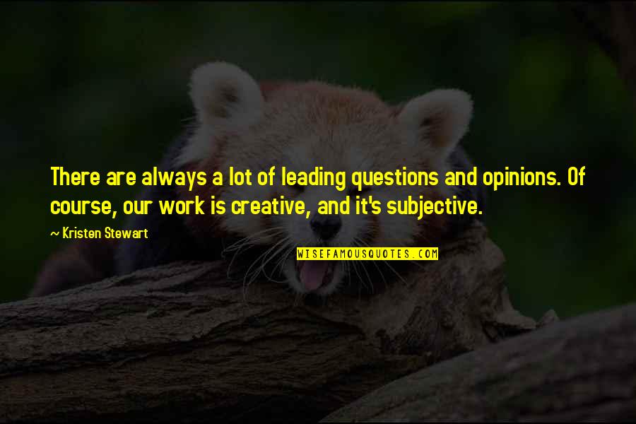 Tutto Bene Gulfport Quotes By Kristen Stewart: There are always a lot of leading questions Tutto Bene Gulfport Quotes By Kristen Stewart: There are always a lot of leading questions