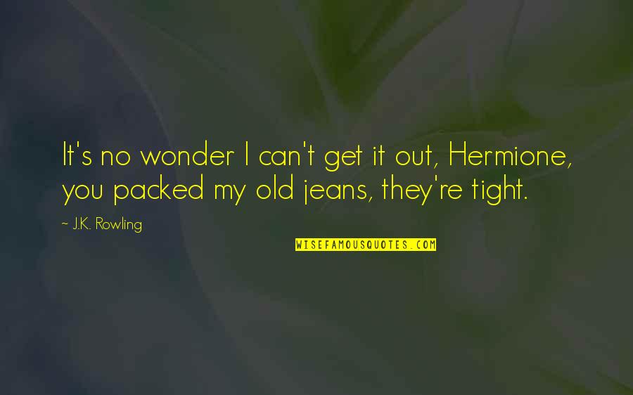 Tutunamayanlar Dizi Quotes By J.K. Rowling: It's no wonder I can't get it out,