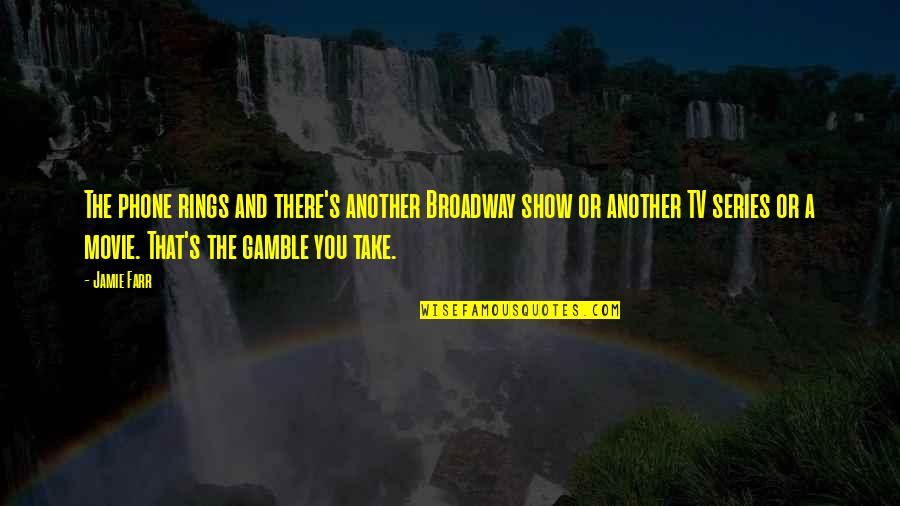 Tuvieras En Quotes By Jamie Farr: The phone rings and there's another Broadway show Tuvieras En Quotes By Jamie Farr: The phone rings and there's another Broadway show