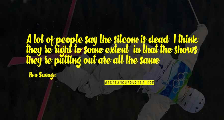 Tuvieras Fe Quotes By Ben Savage: A lot of people say the sitcom is