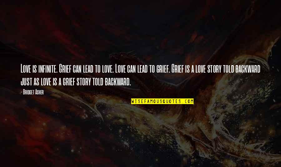 Tuvucohoc Quotes By Bridget Asher: Love is infinite. Grief can lead to love. Tuvucohoc Quotes By Bridget Asher: Love is infinite. Grief can lead to love.