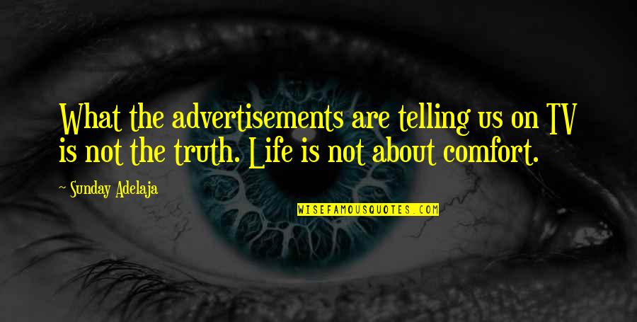 Tv Advertisements Quotes By Sunday Adelaja: What the advertisements are telling us on TV