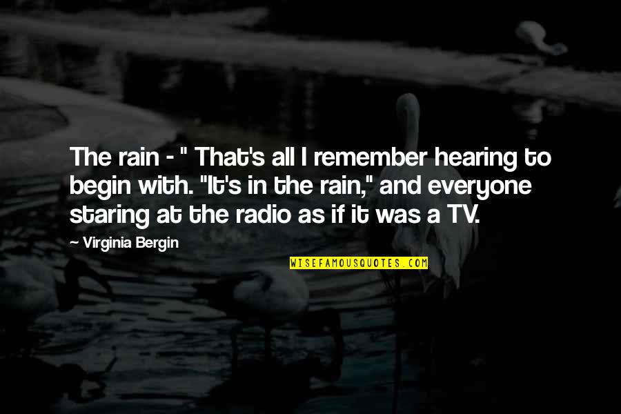 Tv On The Radio Quotes By Virginia Bergin: The rain - " That's all I remember