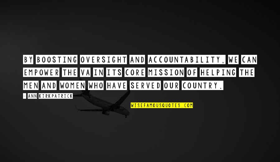 Tvmeubrasil Quotes By Ann Kirkpatrick: By boosting oversight and accountability, we can empower