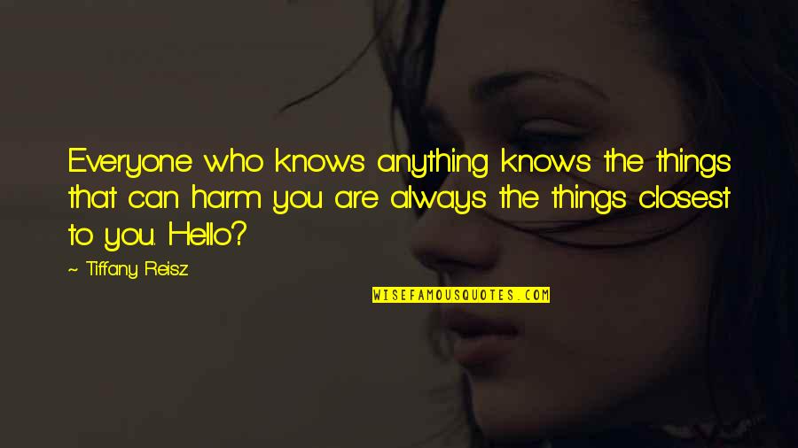 Twd Carl Quotes By Tiffany Reisz: Everyone who knows anything knows the things that