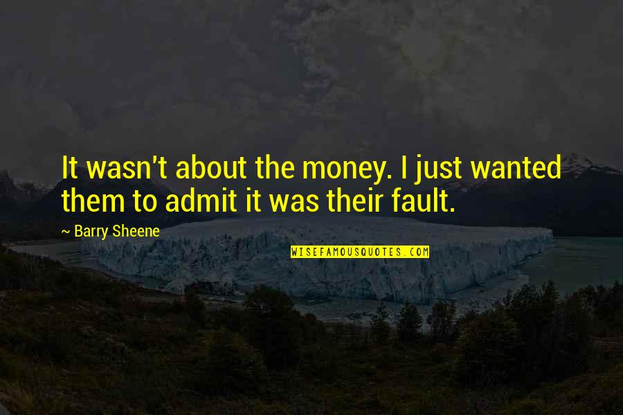 Tweaked My Back Quotes By Barry Sheene: It wasn't about the money. I just wanted