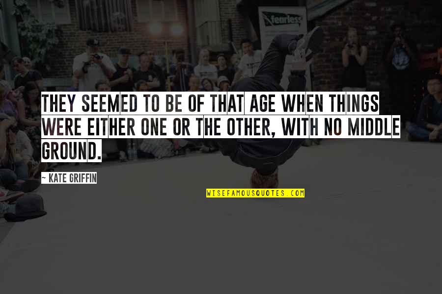 Tweeting Goddess Quotes By Kate Griffin: They seemed to be of that age when