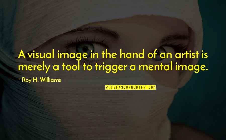 Tweeting Goddess Quotes By Roy H. Williams: A visual image in the hand of an