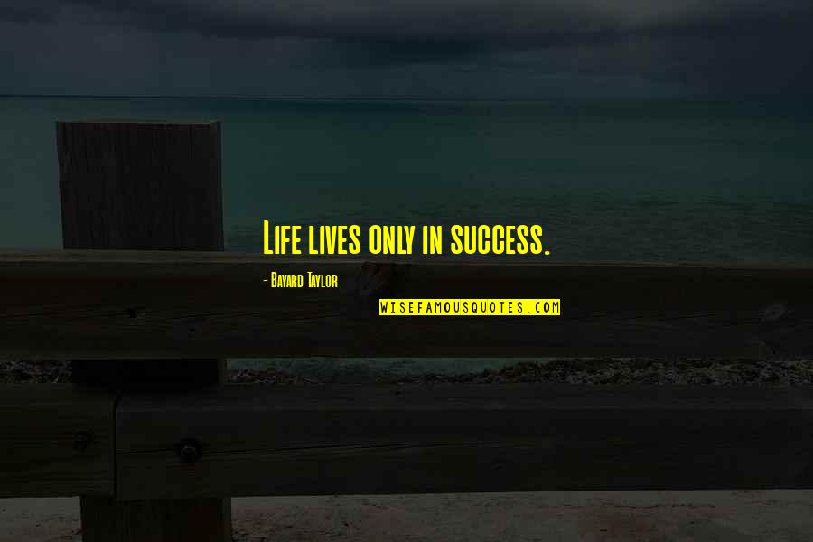 Tweety Bird Morning Quotes By Bayard Taylor: Life lives only in success. Tweety Bird Morning Quotes By Bayard Taylor: Life lives only in success.