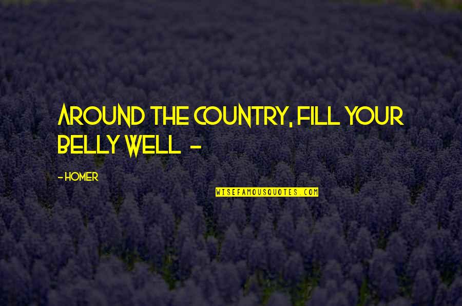 Tweety Funny Quotes By Homer: around the country, fill your belly well -