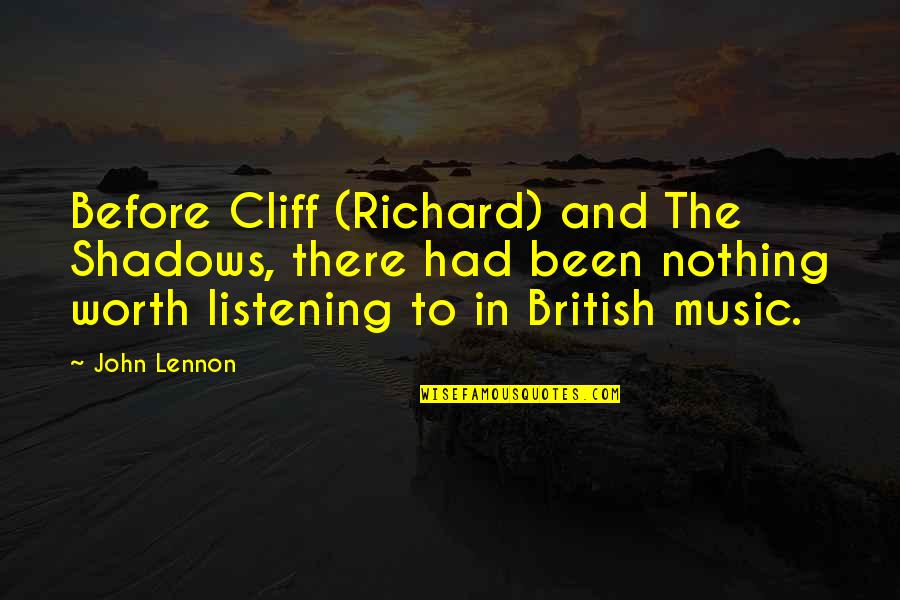 Twelfth Night Comedy Quotes By John Lennon: Before Cliff (Richard) and The Shadows, there had
