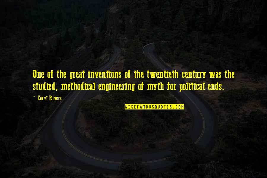 Twentieth Century Quotes By Caryl Rivers: One of the great inventions of the twentieth Twentieth Century Quotes By Caryl Rivers: One of the great inventions of the twentieth