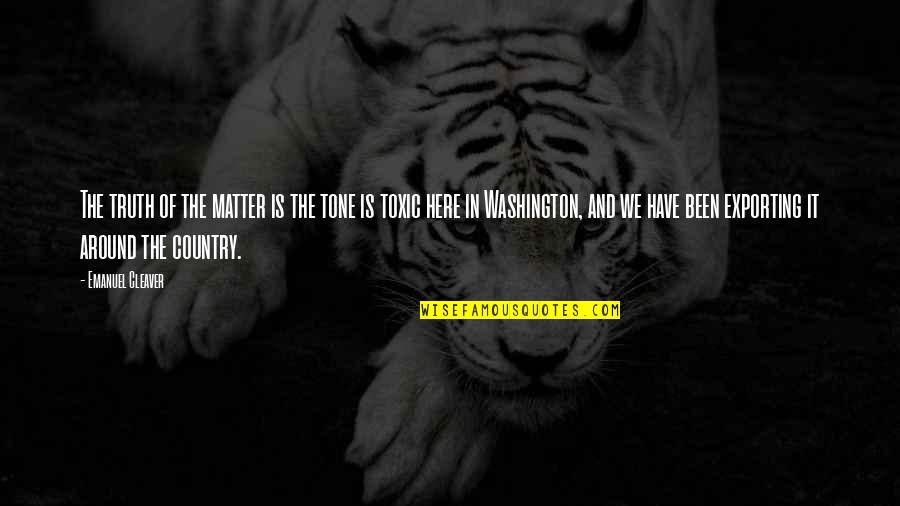 Twenty One Birthday Quotes By Emanuel Cleaver: The truth of the matter is the tone Twenty One Birthday Quotes By Emanuel Cleaver: The truth of the matter is the tone