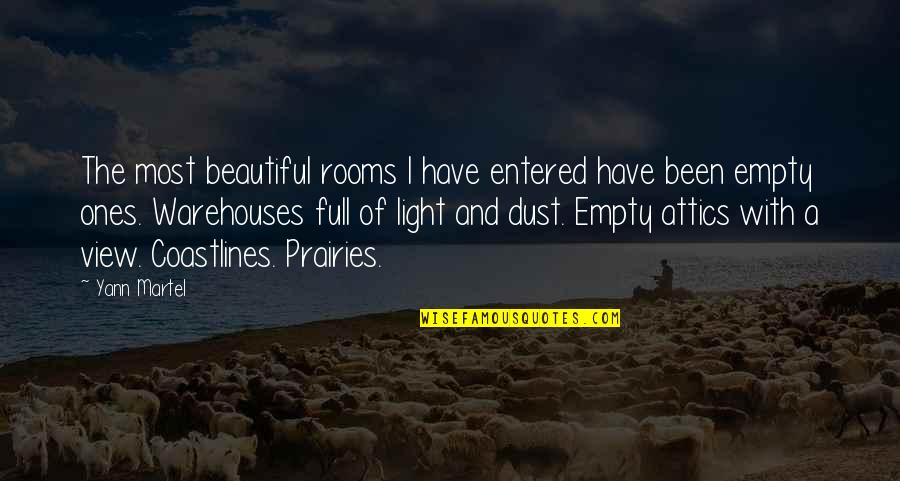 Twenty Somethings Quotes By Yann Martel: The most beautiful rooms I have entered have