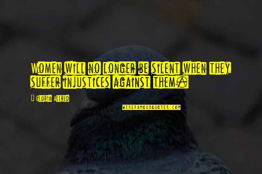 Twin Peaks Owl Quote Quotes By Gloria Allred: Women will no longer be silent when they