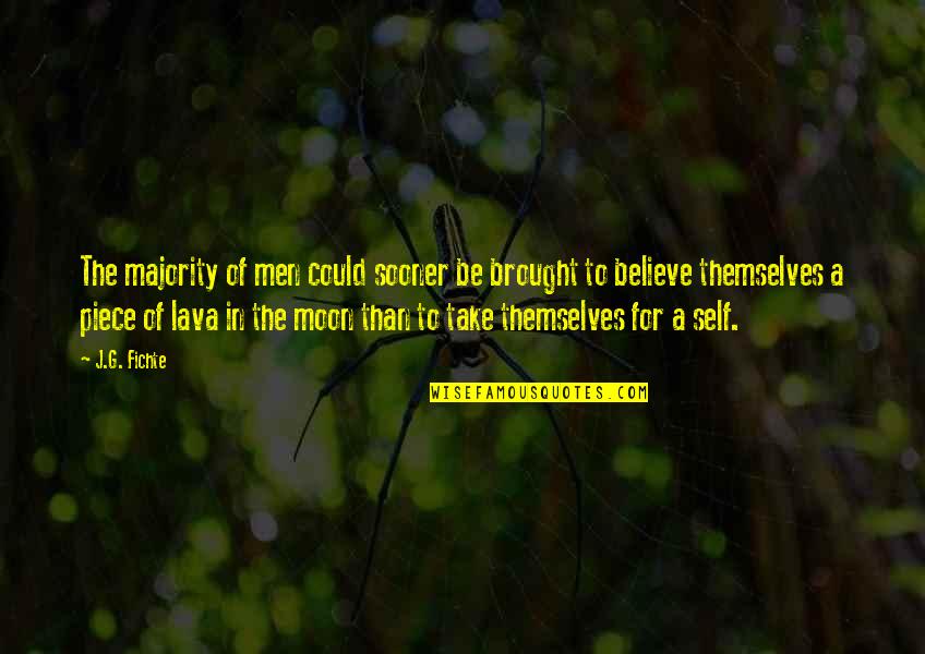 Twinings Of London Quotes By J.G. Fichte: The majority of men could sooner be brought Twinings Of London Quotes By J.G. Fichte: The majority of men could sooner be brought