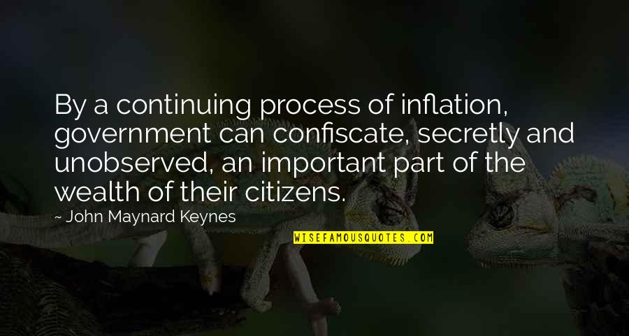 Twister 1996 Quotes By John Maynard Keynes: By a continuing process of inflation, government can