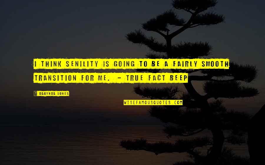 Twitter Addiction Quotes By Darynda Jones: I think senility is going to be a