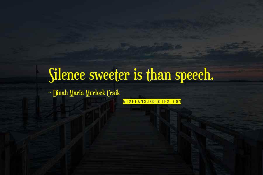 Twitter Header Bio Quotes By Dinah Maria Murlock Craik: Silence sweeter is than speech.