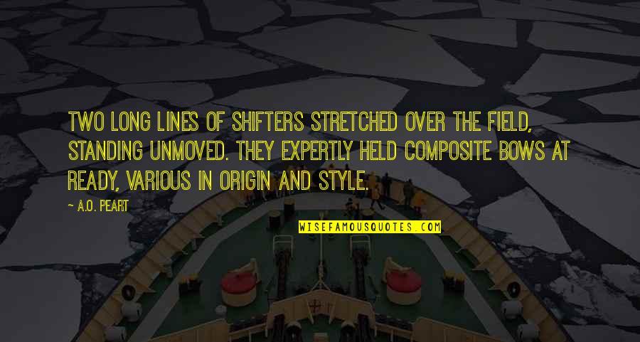 Two Lines Quotes By A.O. Peart: Two long lines of Shifters stretched over the