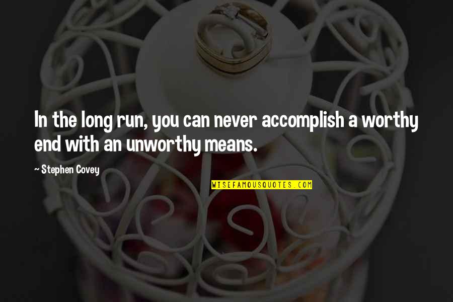 Two Lines Sad Quotes By Stephen Covey: In the long run, you can never accomplish