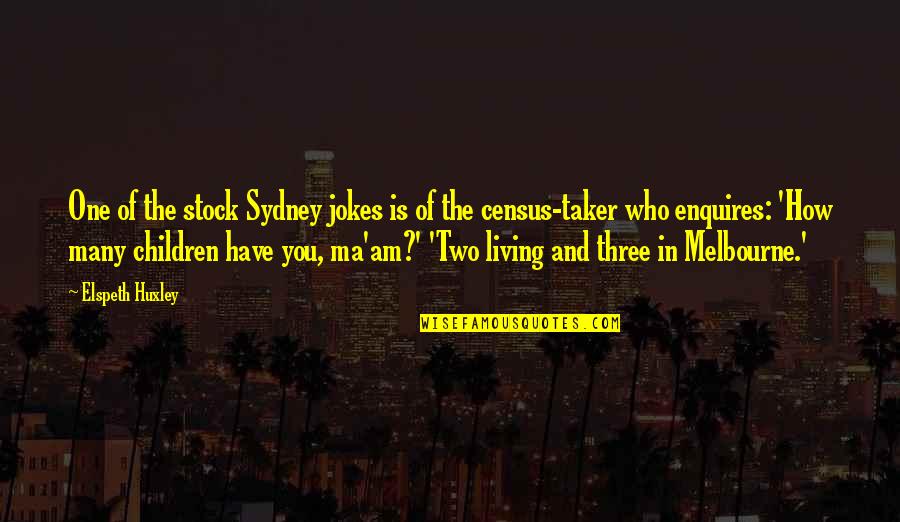 Two Stock Quotes By Elspeth Huxley: One of the stock Sydney jokes is of
