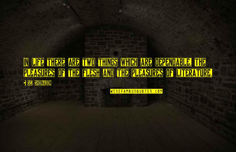 Two Things In Life Quotes By Sei Shonagon: In life there are two things which are