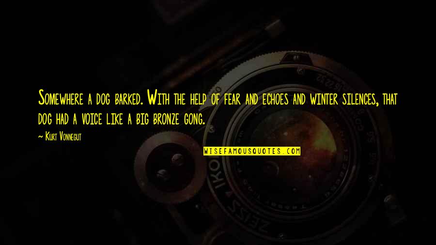 Twopennyblue Quotes By Kurt Vonnegut: Somewhere a dog barked. With the help of Twopennyblue Quotes By Kurt Vonnegut: Somewhere a dog barked. With the help of