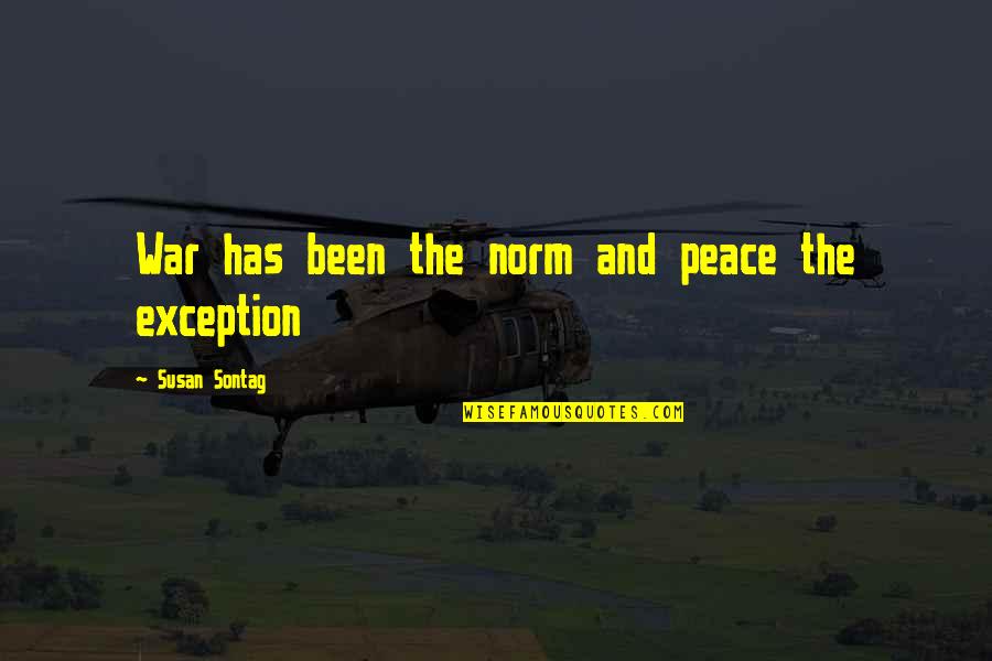 Twopennyblue Quotes By Susan Sontag: War has been the norm and peace the Twopennyblue Quotes By Susan Sontag: War has been the norm and peace the