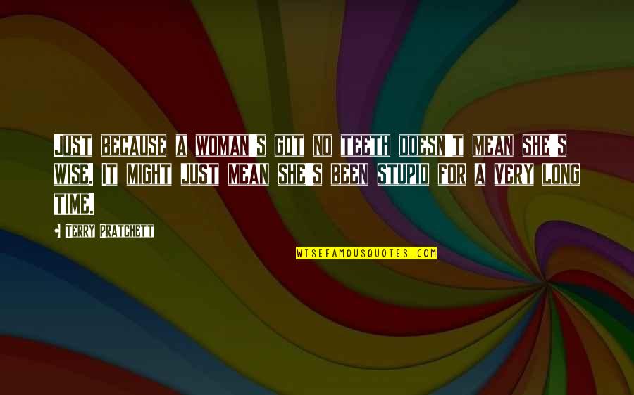 Twst Stock Quotes By Terry Pratchett: Just because a woman's got no teeth doesn't Twst Stock Quotes By Terry Pratchett: Just because a woman's got no teeth doesn't